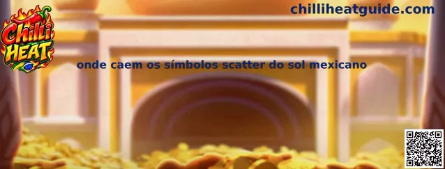 Onde caem os símbolos scatter do sol mexicano